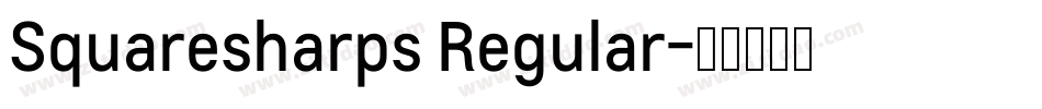 Squaresharps Regular字体转换